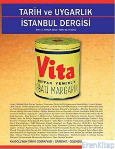 Tarih ve Uygarlık - İstanbul Dergisi Sayı: 4