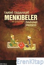 Tarihi-Tasavvufi Menkıbeler ve Yorumları Mehmet Demirci