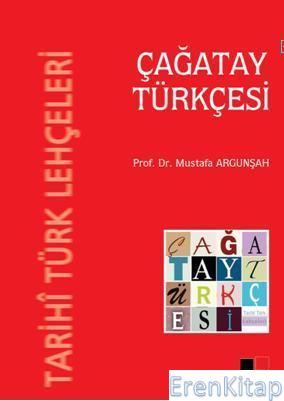 Tarihi Türk Lehçeleri - Çağatay Türkçesi