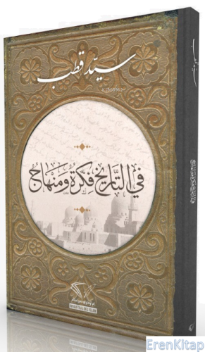 Tarihte Düşünce Ve Metod (Arapça) Seyyid Kutub