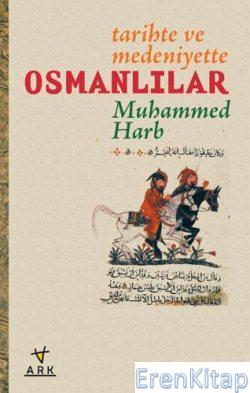 Tarihte ve Medeniyette Osmanlılar %9 indirimli Muhammed Harb