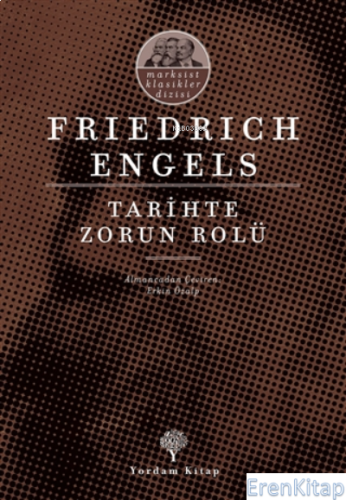 Tarihte Zorun Rolü Friedrich Engels