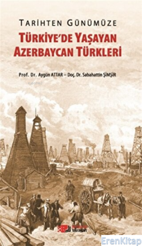 Tarihten Günümüze Türkiye'de Yaşayan Azerbaycan Türkleri Sebahattin Şi