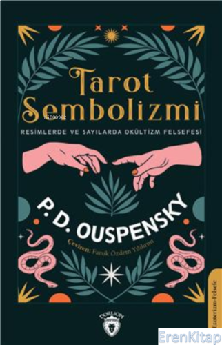 Tarot Sembolizmi Resimlerde Ve Sayılarda P. D. Ouspensky