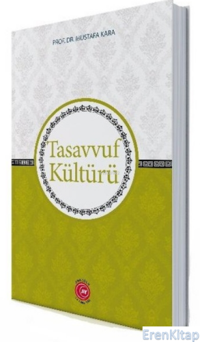 Tasavvuf Kültürü Mustafa Kara