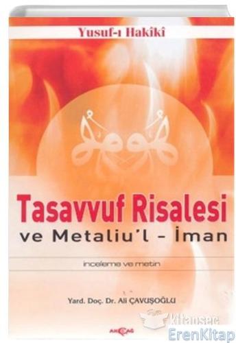 Tasavvuf Risalesi ve Metaliu'l - İman (inceleme ve metin) Ali Çavuşoğl