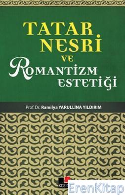 Tatar Nesri Ve Romantizm Estetiği