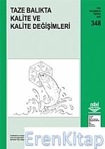 Taze Balıkta Kalite ve Kalite Değişimleri Mehmet Çelik - Aygül Küçükgü