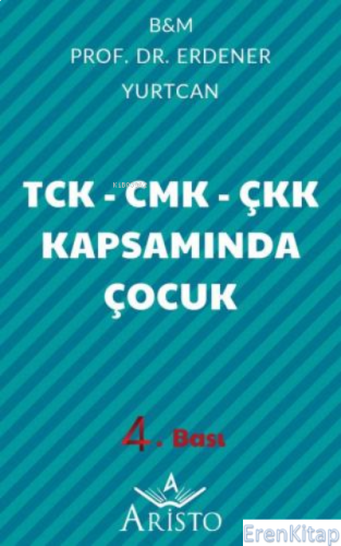 TCK - CMK - ÇKK Kapsamında Çocuk : 6352 Sayılı Yasaya Göre Güncelleşti