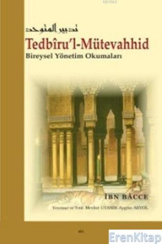 Tedbiru'l-Mütevahhid; Bireysel Yönetim Okumaları İbn Bacce