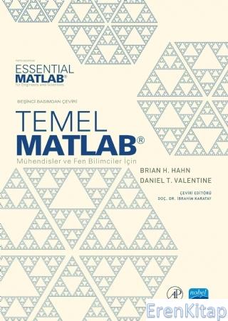 Temel Matlab - Mühendisler ve Fen Bilimciler İçin -Essential Matlab - 