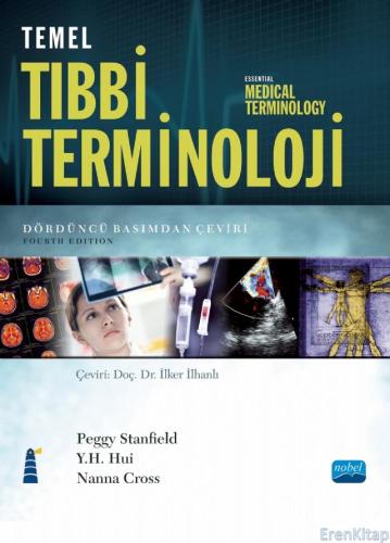Temel Tıbbi Terminoloji - Essential Medical Terminology Peggy Stanfiel