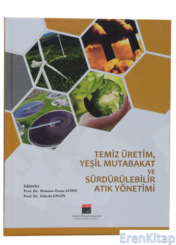 Temiz Üretim, Yeşil Mutabakat ve Sürdürülebilir Atık Yönetimi Mehmet E