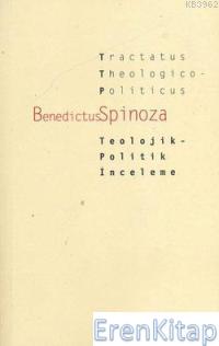 Teolojik Politik İnceleme Benedictus De Spinoza