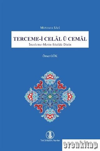 Mustafa Sâfî Terceme-i Celâl ü Cemâl, 2021