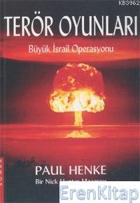 Terör Oyunları : Büyük İsrail Operasyonu Paul Henke