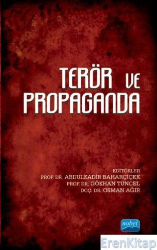 Terör ve Propaganda Abdulkadir Baharçiçek