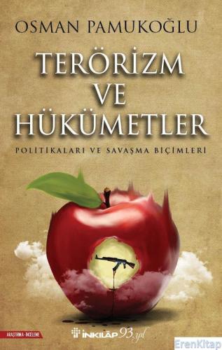 Terörizm ve Hükümetler : Politikaları ve Savaşma Biçimleri Osman Pamuk