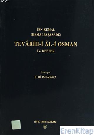 Tevarih - i Al - i Osman. 4. Defter İbn-i Kemal