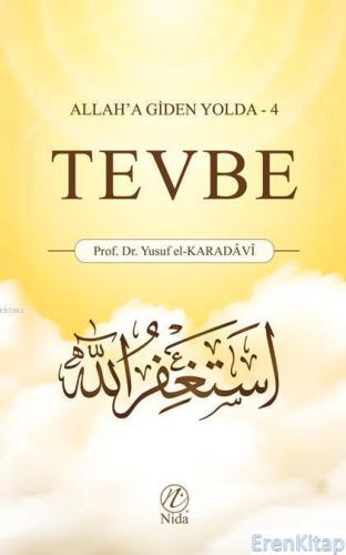 Tevbe - Allah'a Giden Yolda - 4 Yusuf El-karadavî