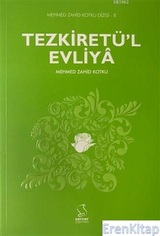 Tezkiretü'l Evliya : Mehmed Zahid Kotku Dizisi - 8
