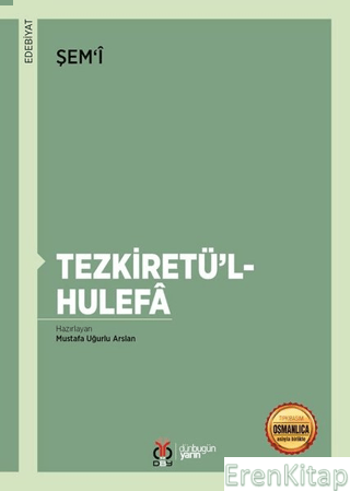 Tezkiretü'l-Hulefa Mustafa Uğurlu Arslan