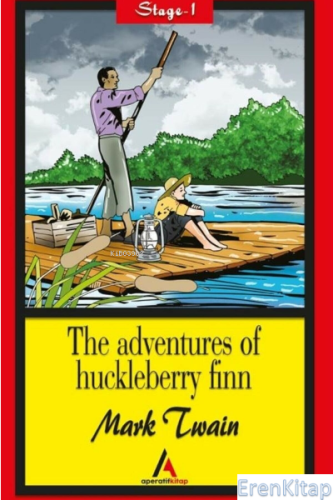 The Adventures Of Huckleberry Finn - Stage 1 Mark Twain