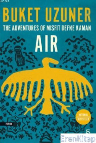 Air - The Adventures Of Misfit Defne Kaman Buket Uzuner