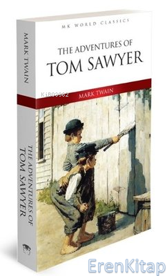 The Adventures Of Tom Sawyer - MK Word Classics Mark Twain