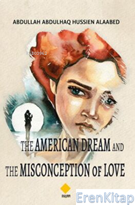 The American Dream and the Misconception of Love