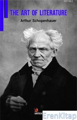 The Art of Literature Arthur Schopenhauer