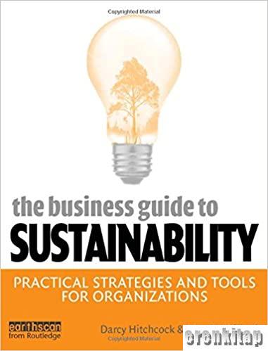 The Business Guide to Sustainability Practical Strategies and Tools for Organizations