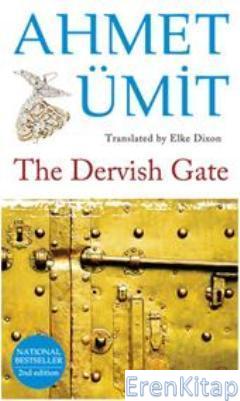 The Dervish Gate :  Translated by Elke Dixon