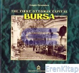 The First Ottoman Capital Bursa A Photographic History %10 indirimli E