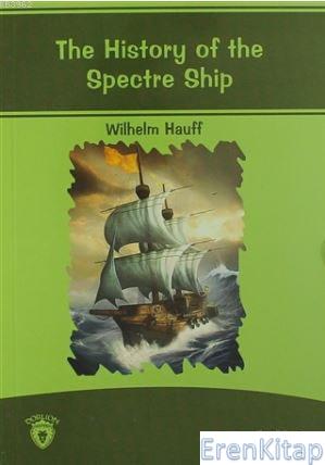 The History Of The Spectre Ship İngilizce Hikayeler Stage 6