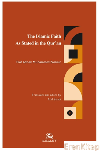 The Islamic Faith As Stated in the Qur'an Adnan Muhammed Zarzour