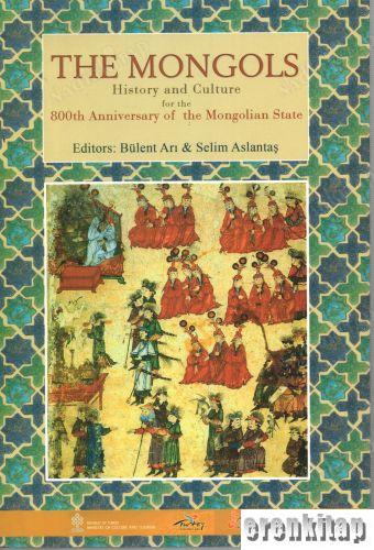 The Mongols History and Culture for the 800th Anniversary of the Mongo