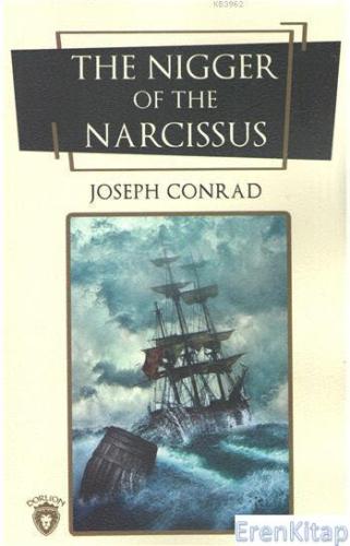 The Nigger Of The Narcissus Joseph Conrad
