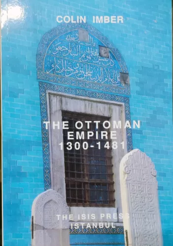 The Ottoman Empire 1300–1481