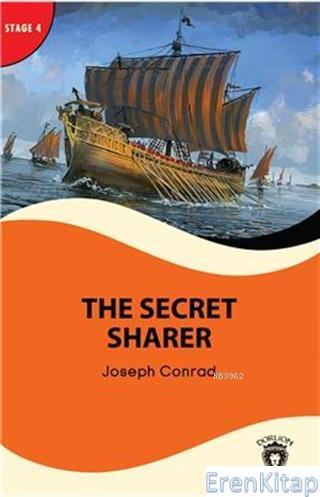 The Secret Sharer - Stage 4 : Alıştırma ve Sözlük İlaveli Joseph Conra