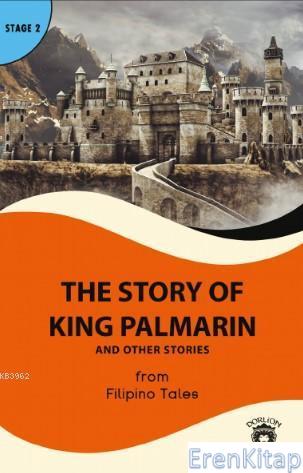 The Story of King Palmarin And Other Stories : Stage 2 Filipino Tales