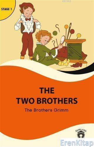 The Two Brothers - Stage 1 The Brothers Grimm