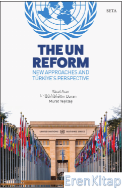 The Un Reform New Approaches and Türkiye's Perspective Burhanettin Dur