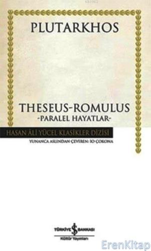 Theseus Romulus - Paralel Hayatlar Plutarkhos