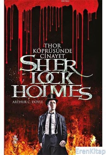 Thor Köprüsünde Cinayet - Sherlock Holmes