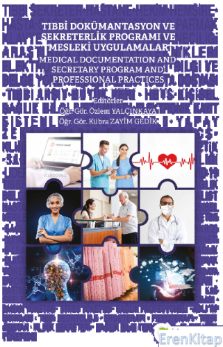 Tıbbi Dokümantasyon ve Sekreterlik Programı ve Mesleki Uygulamalar Özl