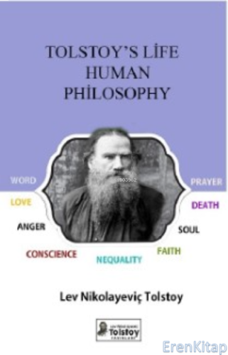 Tolstoy's Life And Human Philosophy Lev Nikolayeviç Tolstoy