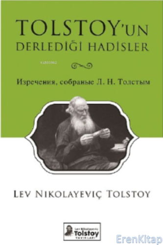 Tolstoy'un Derlediği Hadisler Lev Nikolayeviç Tolstoy