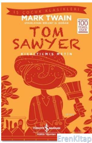 Kısaltılmış Metin - Tom Sawyer