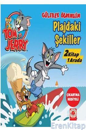 Tom ve Jerry / Zıtlıklar Parkı / Plajdaki Şekiller (İki Kitap Birarada) :  Gülerek Öğrenelim